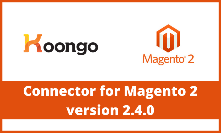 Connector for Magento 2, version 2.4.0