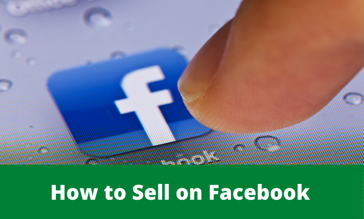 How to Sell on the Facebook platform