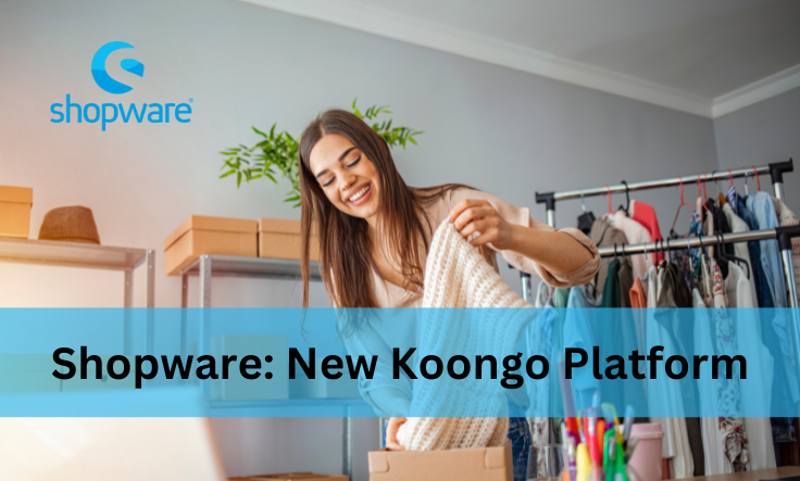 Shopware: Koongo’s new e-commerce platform