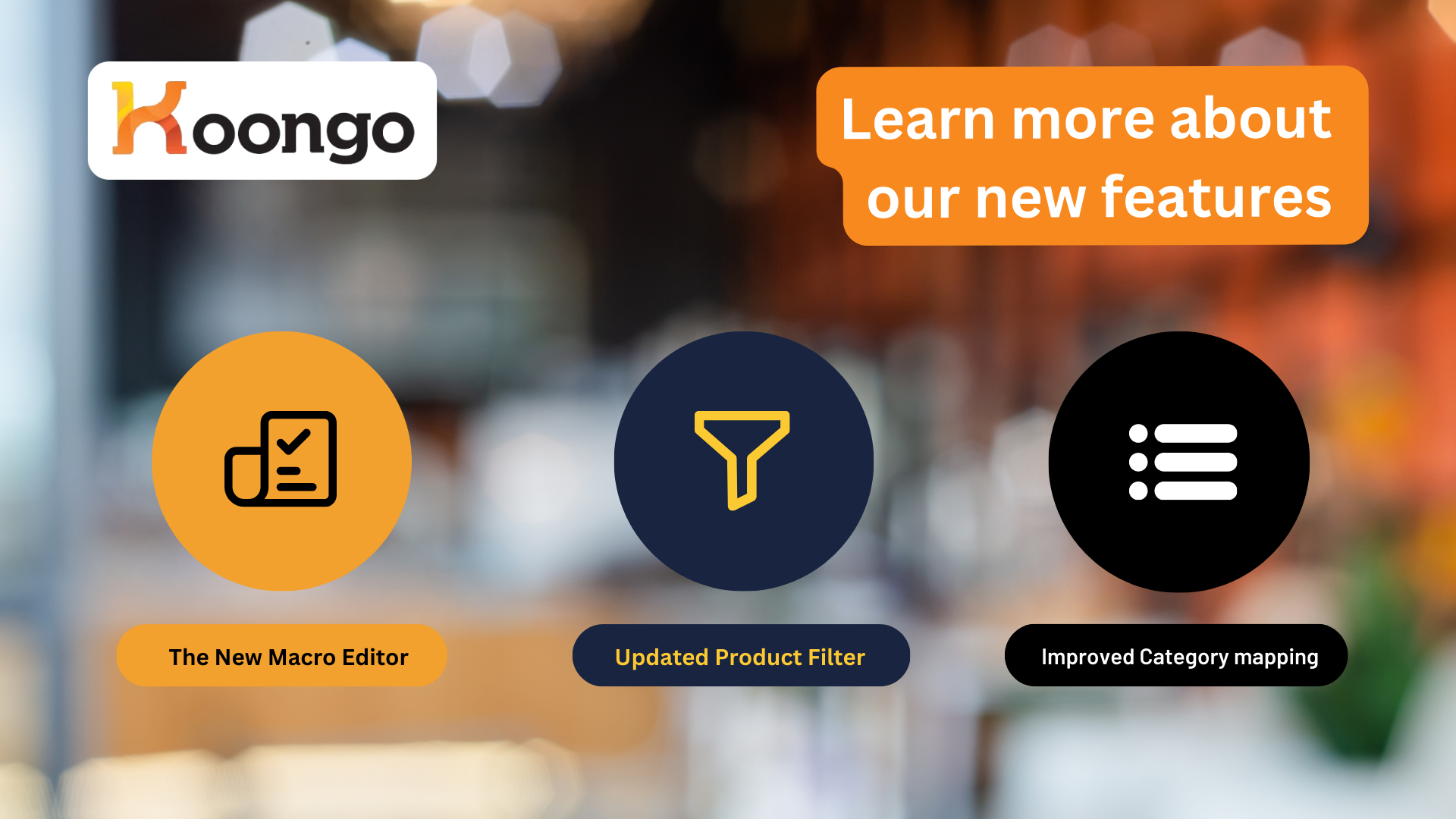 The New Features of Koongo Will Help Improve Your Business Even More